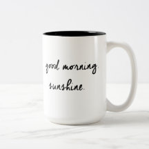 Good Morning Sunshine Black & White Mug