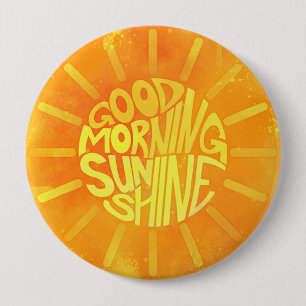 Good Morning, Sunshine! Button