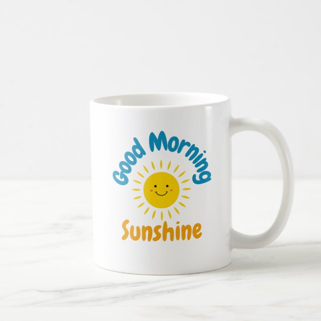 Good Morning Sunshine  Coffee Mug (Right)