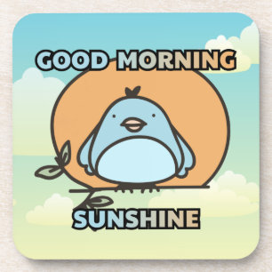 Good morning sunshine cute bird coaster