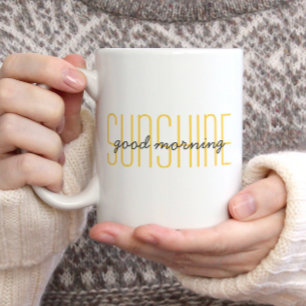 Good Morning Sunshine Cute Quote Trendy Yellow  Co Coffee Mug
