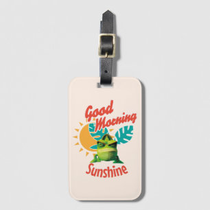 Good Morning Sunshine Funny Chameleon Luggage Tag
