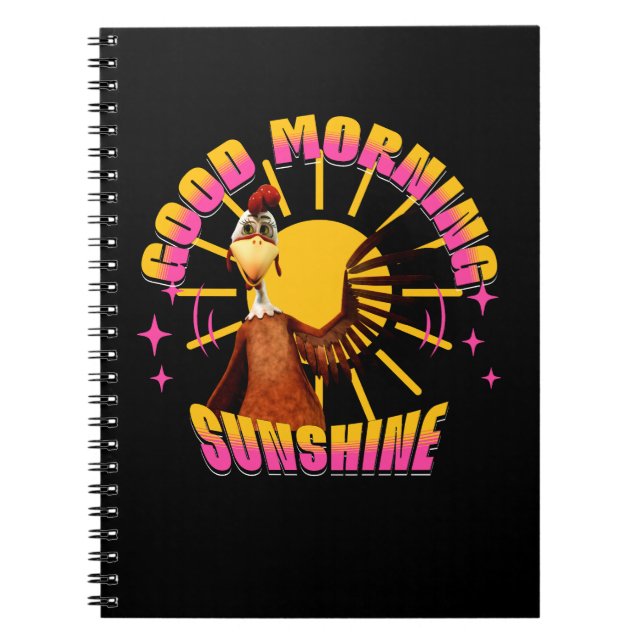 Good Morning Sunshine Funny Rooster Notebook (Front)
