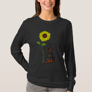 Good Morning Sunshine Love My Doberman Pinscher Do T-Shirt
