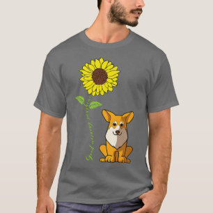 Good Morning Sunshine Love My Pembroke Corgi Dog79 T-Shirt