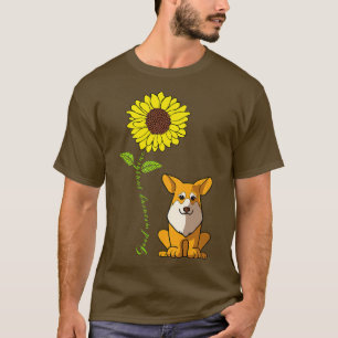 Good Morning Sunshine Love My Pembroke Corgi Dog-1 T-Shirt