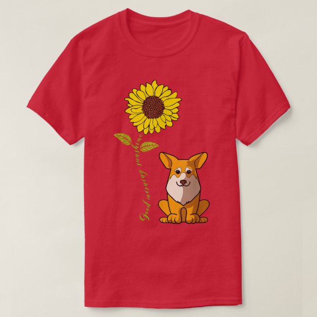 Good Morning Sunshine Love My Pembroke Corgi Dog - T-Shirt (Design Front)