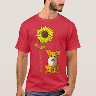 Good Morning Sunshine Love My Pembroke Corgi Dog - T-Shirt