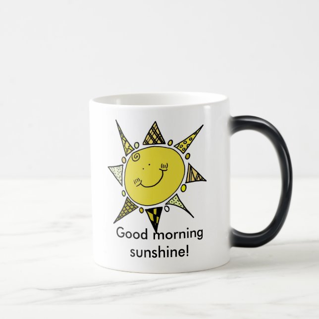 Good Morning Sunshine! Magic Mug (Right)