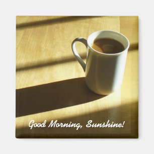 Good Morning, Sunshine Magnet