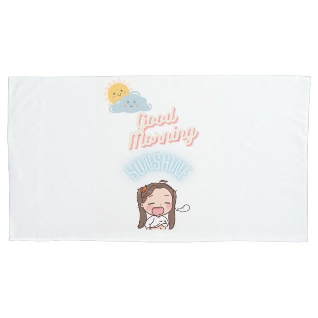 Good Morning Sunshine pillow case  (Front-Left)
