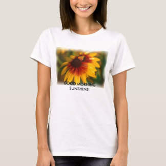 GOOD MORNING SUNSHINE SHIRT