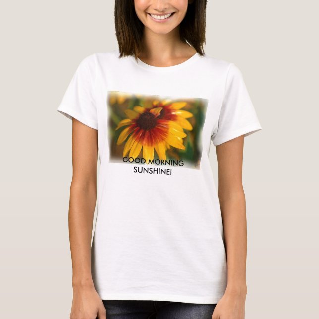 GOOD MORNING SUNSHINE SHIRT (Front)
