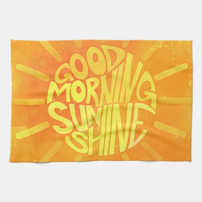 Good Morning, Sunshine! Tea Towel (Horizontal)