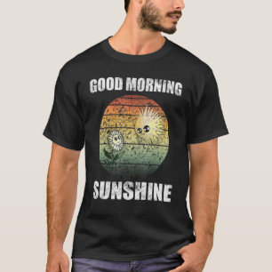 Good Morning Sunshine With Cute Flower And Sun Ret T-Shirt
