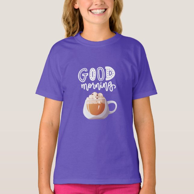 GOOD MORNING T-Shirt (Front)