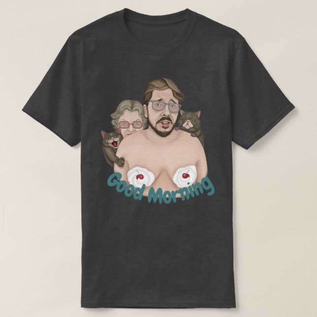 Good Morning T-Shirt (Design Front)