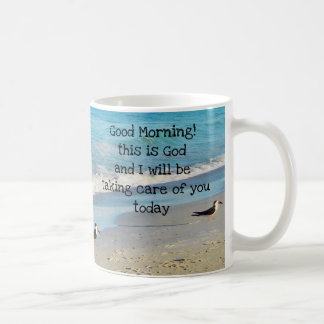 "Good morning, this is God" Coffee Mug