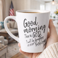 Good morning This Is God I Will Be Handling All