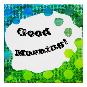 Good Morning very bright greeting with colours Pos Poster