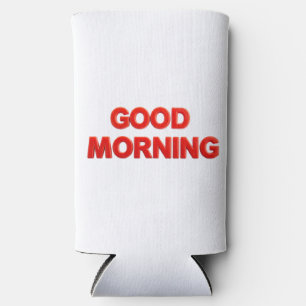 Good Morning Vibes Seltzer Can Cooler