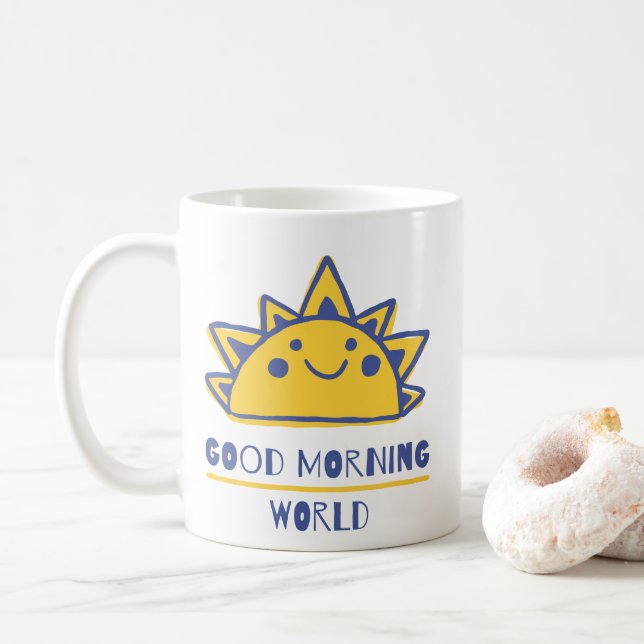 Good Morning World Sunshine Coffee Mug (With Donut)