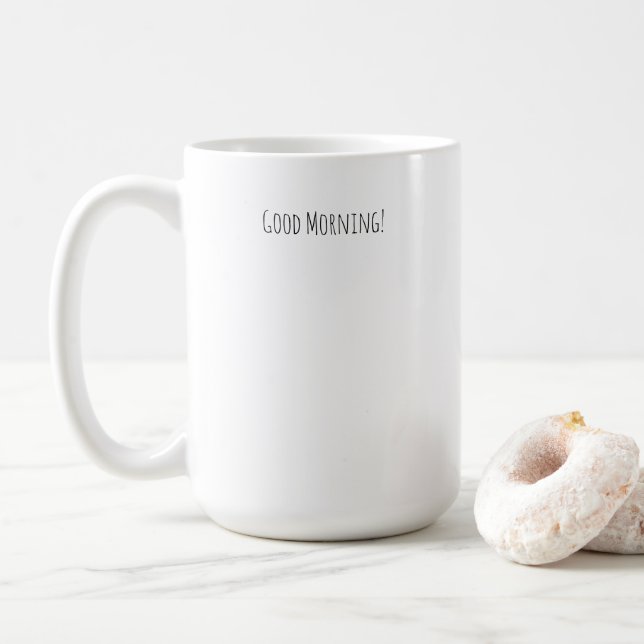 Good Morning, You Look Beautiful Quote Mug (With Donut)