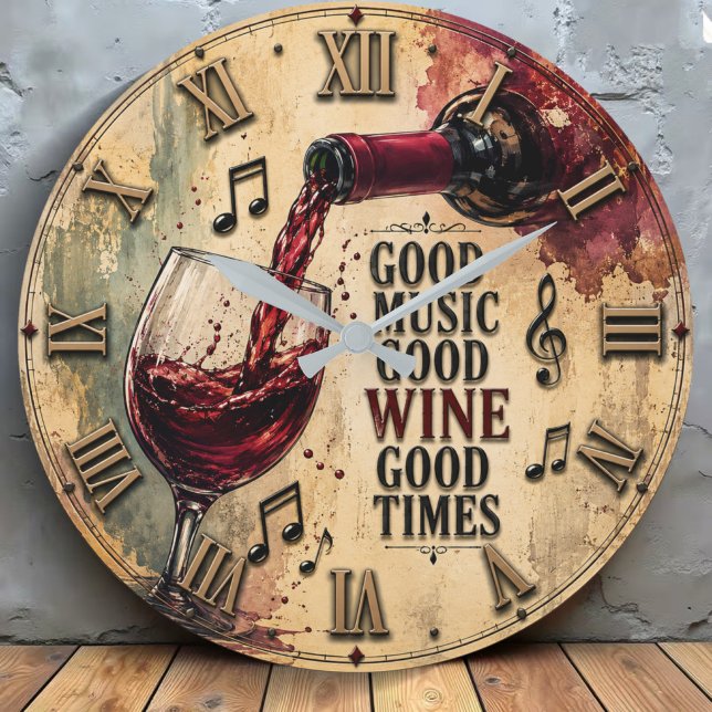 Good Music Good Wine Good Times  Large Clock (Creator Uploaded)