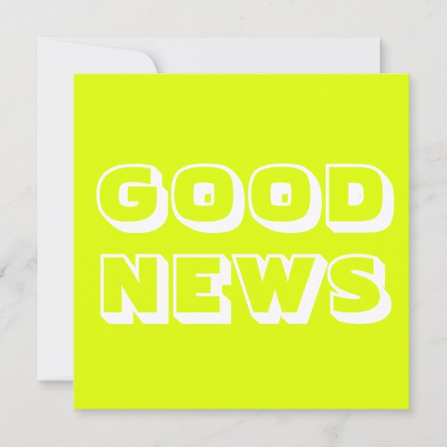 Good News, Congratulations, chartreuse white Card (Front)