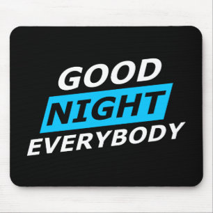 GOOD NIGHT MOUSE PAD