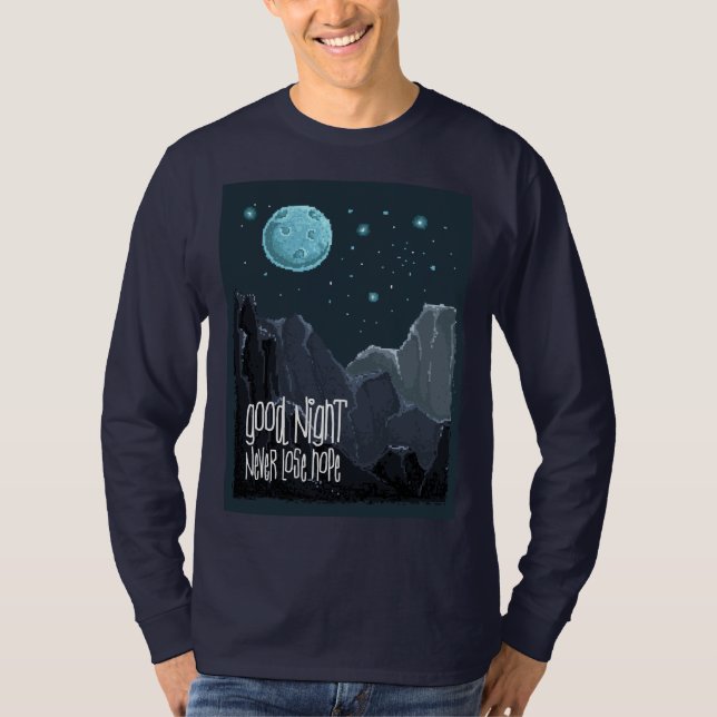 Good Night Never Lose Hope T-Shirt (Front)