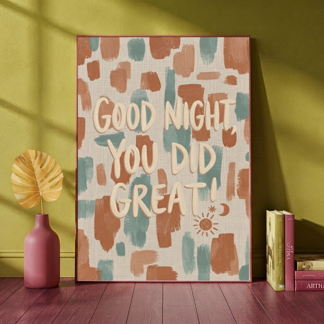 Good Night You Did Great Quote Abstract Boho Art Poster (Creator Uploaded)