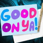 GOOD ON YA Bubble Letters Pink Blue Purple Bright  Postcard<br><div class="desc">Hand made card for you! Customise with your own text or change the colours. Check my shop for lots more colours and designs or let me know if you'd like something custom!</div>