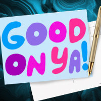 GOOD ON YA Bubble Letters Pink Blue Purple Bright 