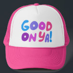 GOOD ON YA! Cute Colourful Handlettering Aussie Trucker Hat<br><div class="desc">You can also find this design on shirts,  stickers,  cards,  mugs,  and buttons. Be sure to visit my shop for more designs too. Or if you'd like something custom please let me know.</div>
