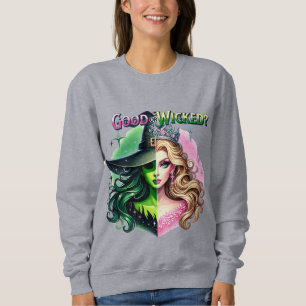 Good or Wicked Witch Sweatshirt
