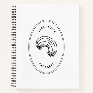 Good people eat pasta notebook