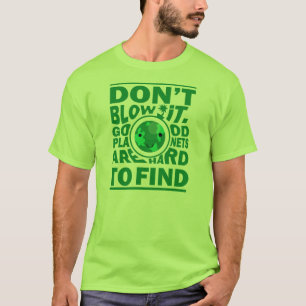 Good planet hard to find T-Shirt