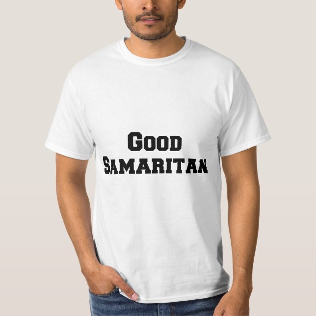 Good samaritan T-Shirt (Front)