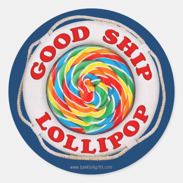 Good Ship Lollipop... Classic Round Sticker (Front)