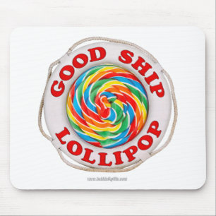 Good Ship Lollipop... Mouse Pad
