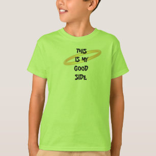 GOOD SIDE/BAD SIDE T-Shirt