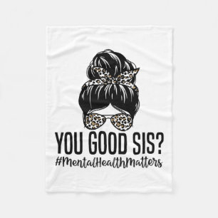 Good Sis Mental Health Problems Trendy Psychologis Fleece Blanket