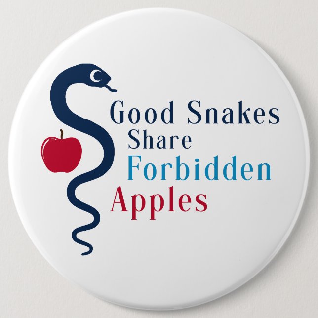 Good Snakes Share Forbidden Apples 6 Cm Round Badge (Front)