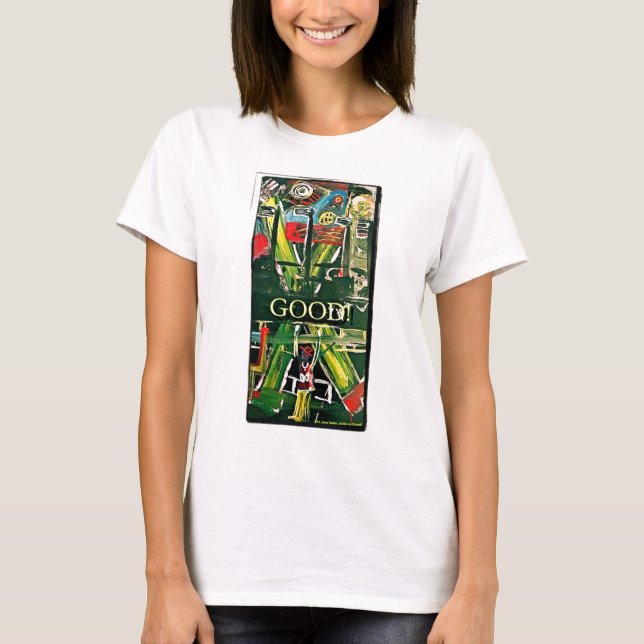 GOOD T-Shirt (Front)