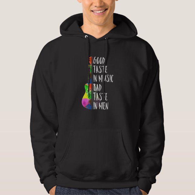 Good Taste In Music Bad Taste In Men Musician Arti Hoodie (Front)