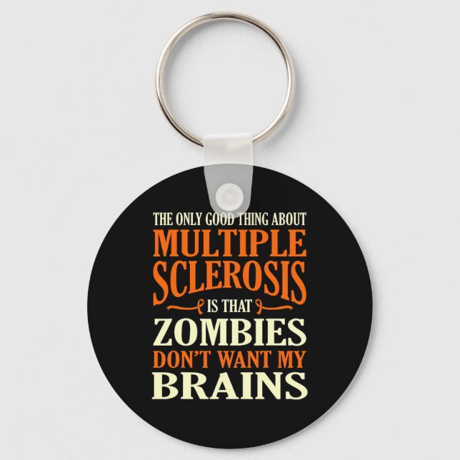 Good Thing About Multiple Sclerosis Awareness Grap Key Ring (Front)