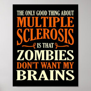Good Thing About Multiple Sclerosis Awareness Grap Poster