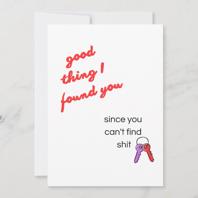 good thing i found you Valentine Day Card (Front)