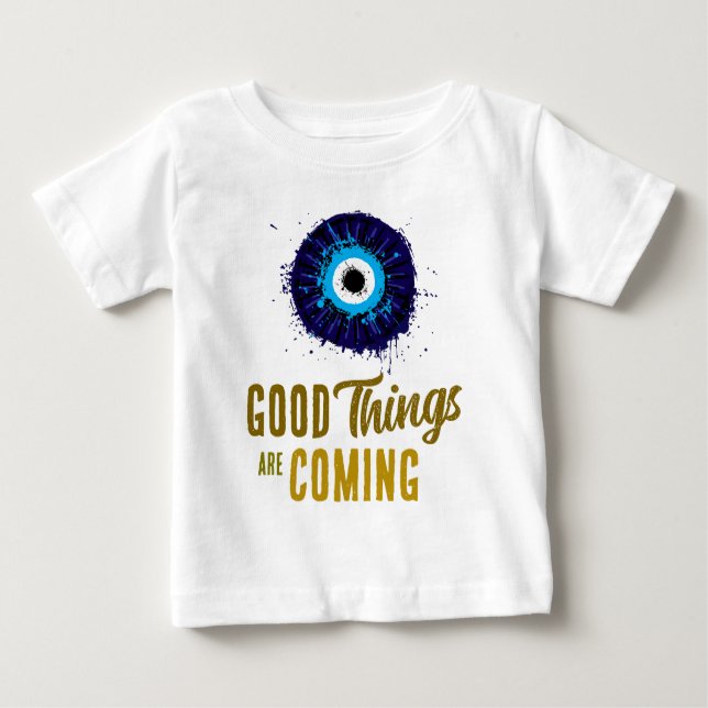 Good things are comimg baby T-Shirt (Front)